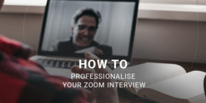 How To Professionalise Your Video Interview